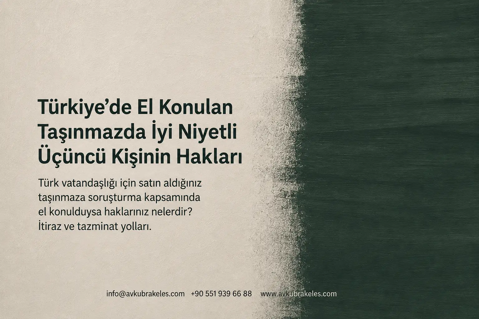 El Konulan Taşınmazda İyiniyetli Üçüncü Kişi Hakları